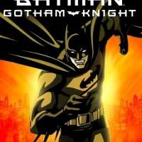   - Batman: Gotham Knight 