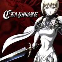   - Claymore 