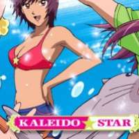   - Kaleido Star 