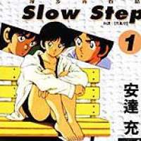   - Slow Step