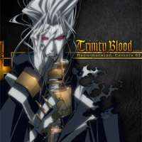   - Trinity Blood