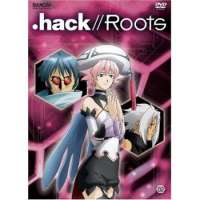   - .hack//Roots 